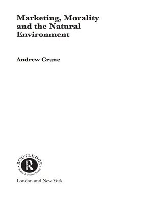 cover image of Marketing, Morality and the Natural Environment